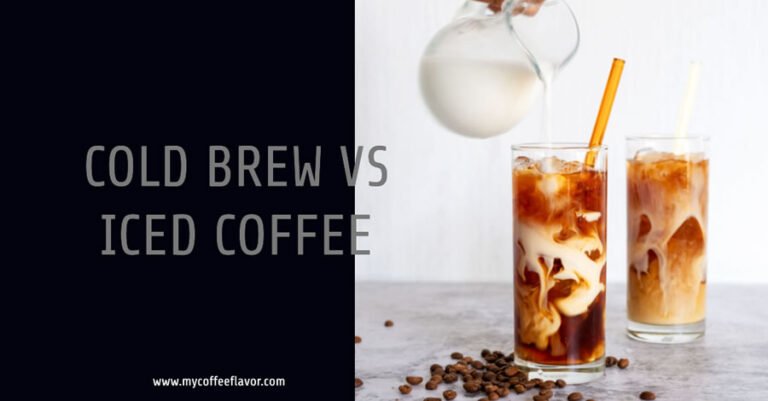 Cold Brew vs Iced Coffee - Revealing The Differences between the 2 Drinks!