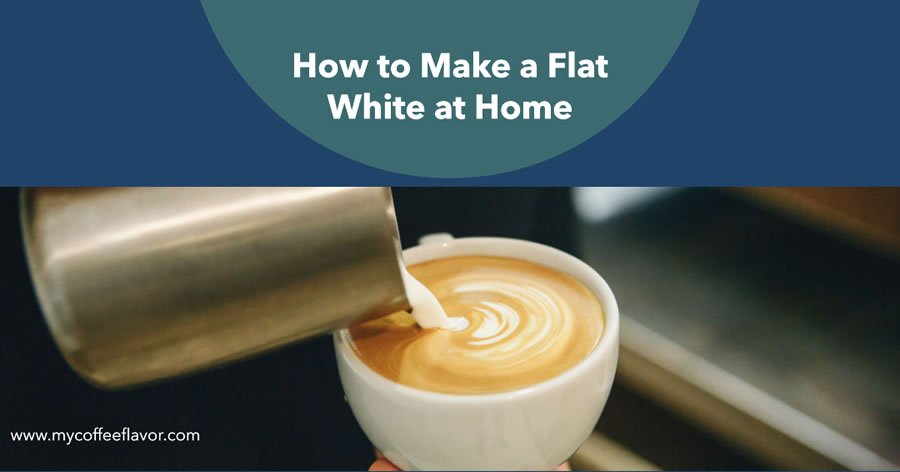 How to make flat white at home.